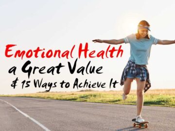 Emotional Health Great Value & 15 Ways to Achieve It